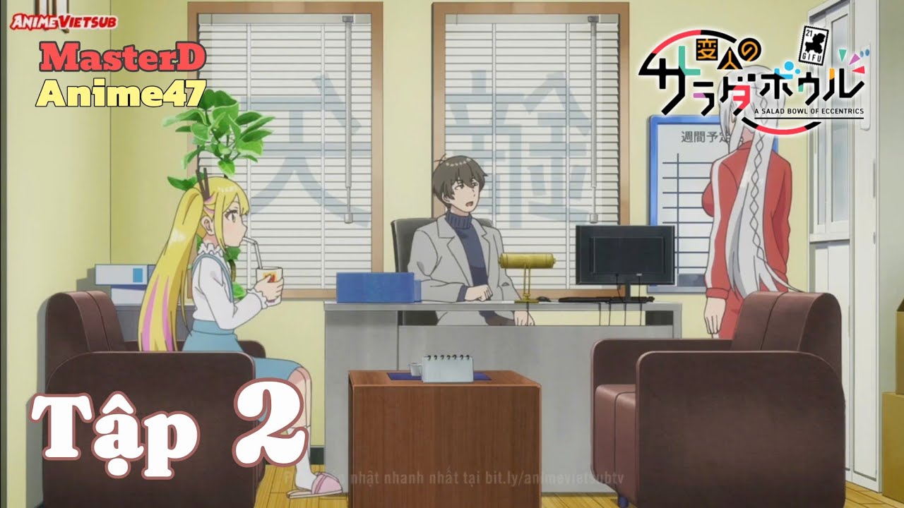 🥬🥬‹[Tô Salad Của Những Kẻ Lập Dị - Henjin no Salad Bowl]›🥦🥦 - Tập 2 - Vietsub