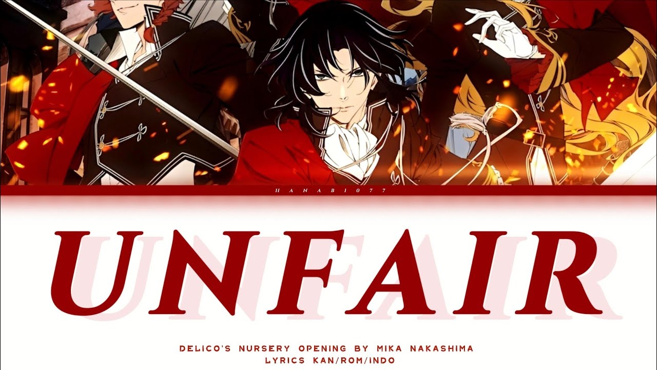 Delico's Nursery Opening Full (UNFAIR) By Mika Nakashima Lyrics Sub Indo