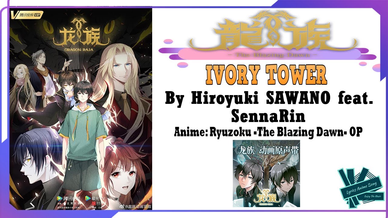 Hiroyuki SAWANO feat. SennaRin - IVORY TOWER | Anime: Ryuzoku -The Blazing Dawn- OP Full (Lyrics)