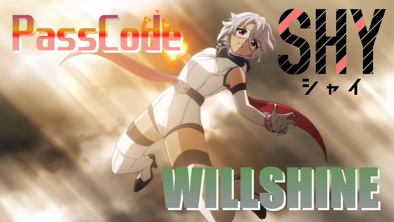 WILLSHINE (PassCode) 歌詞付き オープニング 主題歌【SHY 東京奪還編】OP MV PV
