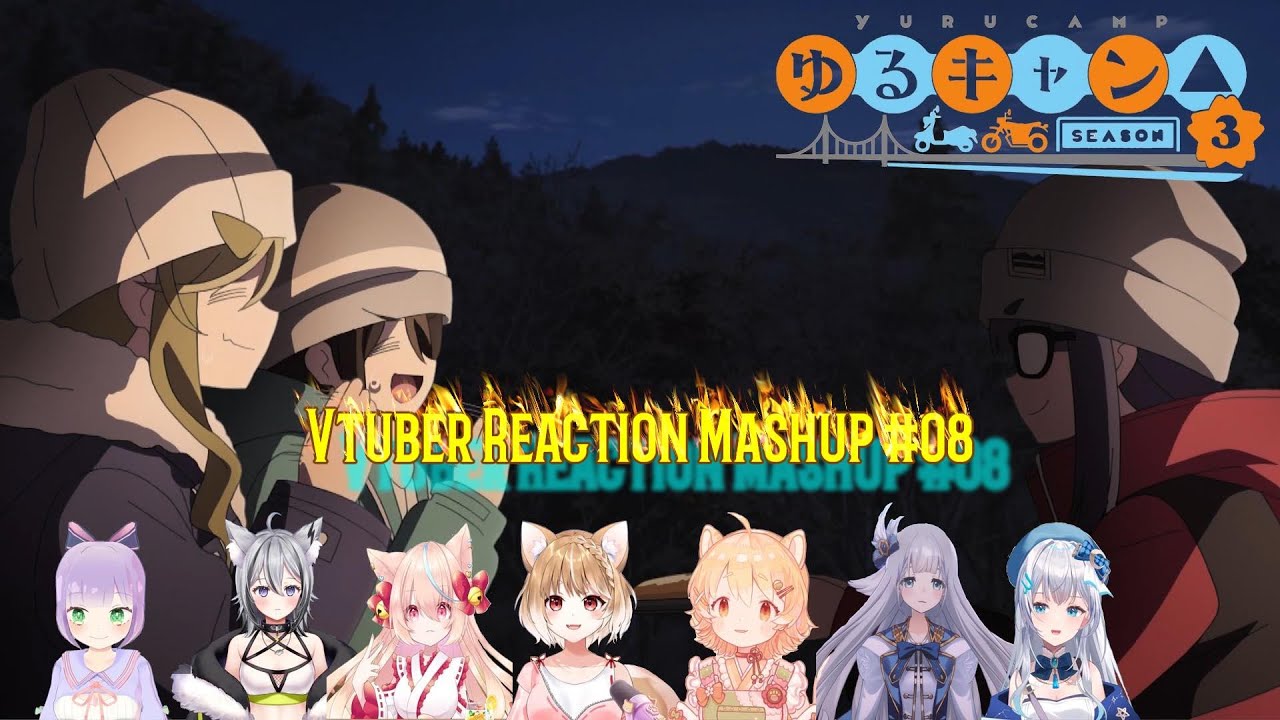 ゆるキャン△ season3 #08 Vtuber Reaction Mashup