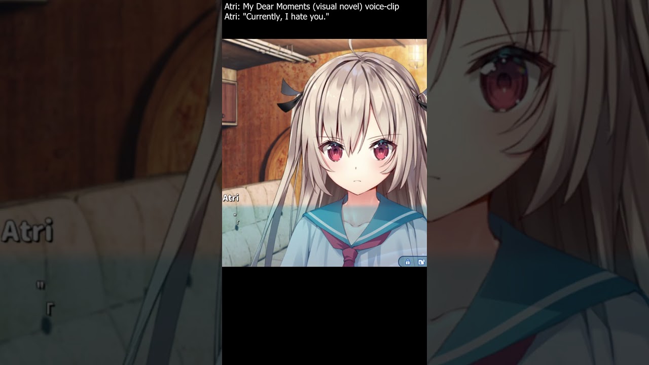 "Currently, I hate you." - Atri: My Dear Moments [visual novel] voice-clip