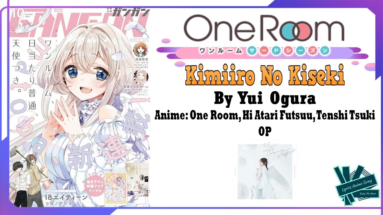 Yui Ogura - Kimiiro No Kiseki | Anime: One Room, Hi Atari Futsuu, Tenshi Tsuki OP Full (Lyrics)