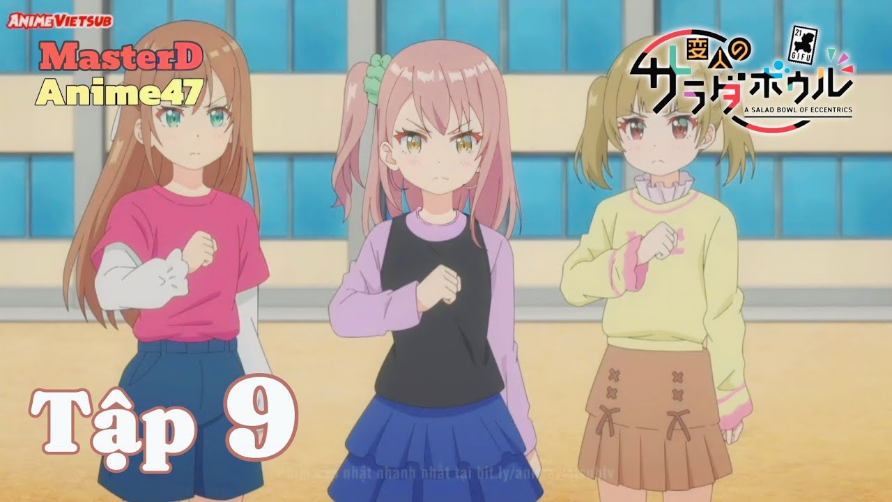 🥬🥬‹[Tô Salad Của Những Kẻ Lập Dị - Henjin no Salad Bowl]›🥦🥦 - Tập 9 - Vietsub