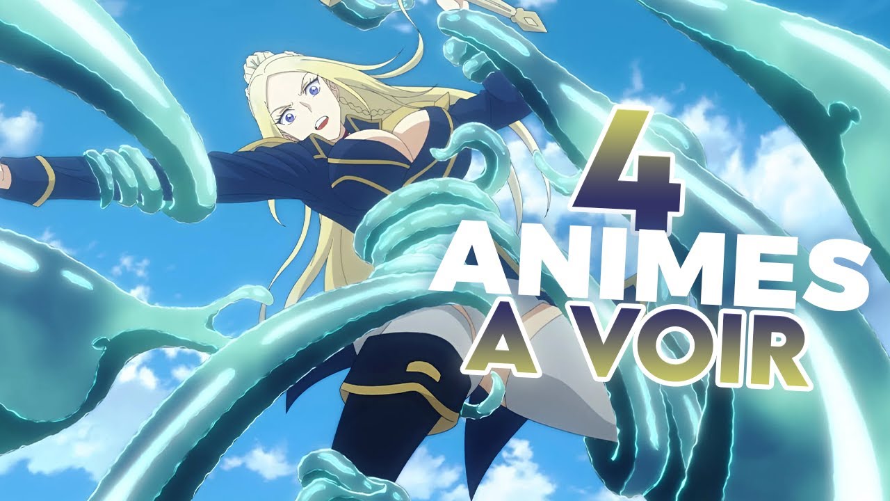 4 ANIMES A VOIR DÈS MAINTENANT ! (sympa)