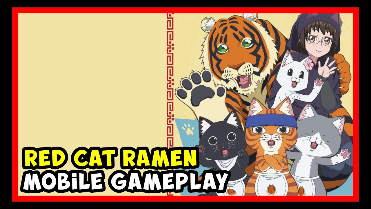 Red Cat Ramen: The Purr-fect Ramen Restaurant [ラーメン赤猫〜ニャンて素敵なラーメン店〜] (Mobile) Gameplay