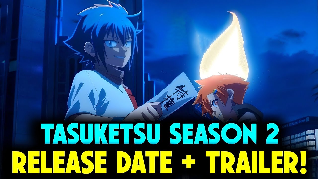 Tasuketsu Season 2 Release Date | Latest Updates & Speculations