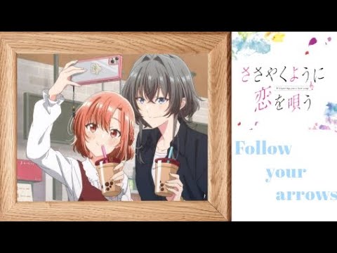 【MAD】ささやくように恋を唄う × Follow your arrows SSGIRLS（歌・笹倉かな）