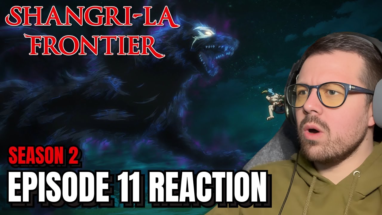 Shangri-La Frontier Season 2 Episode 11 Reaction!!
