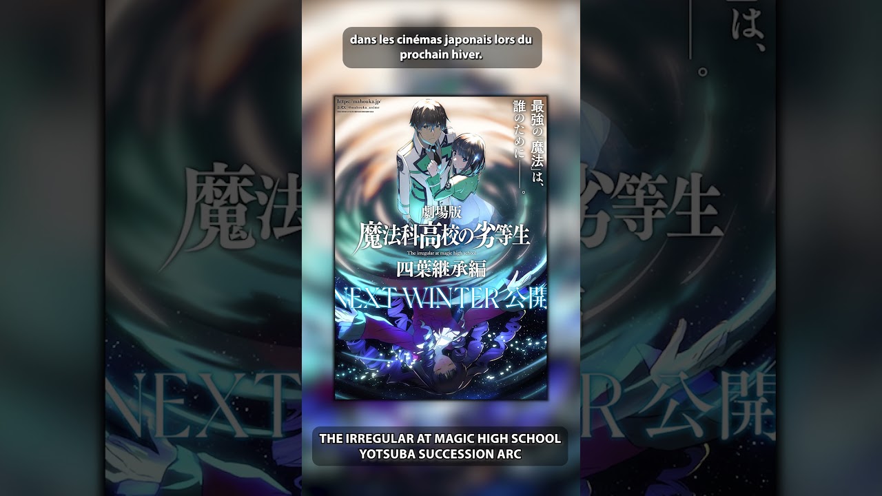 Une date de sortie pour The Irregular at Magic High School: Yotsuba Succession Arc