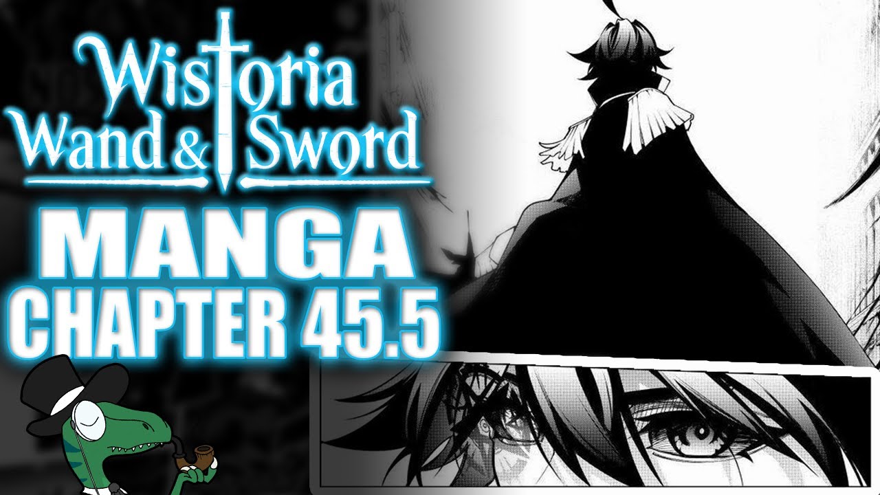 Wistoria: Wand & Sword - MANGA CHAPTER 45 (part 2) reaction and review: