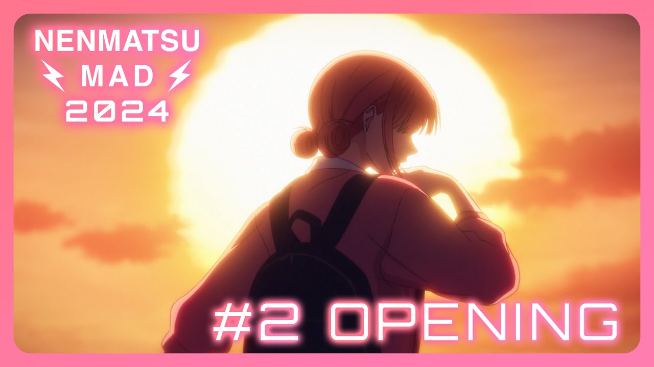 【年末MAD2024】 NENMATSU MAD 2024 #2 OPENING | 二人の恋の物語