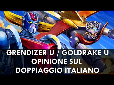 GRENDIZER U /GOLDRAKE U ARRIVA IN ITALIA - OPINIONE SUL DOPPIAGGIO con Manuel Ruffo