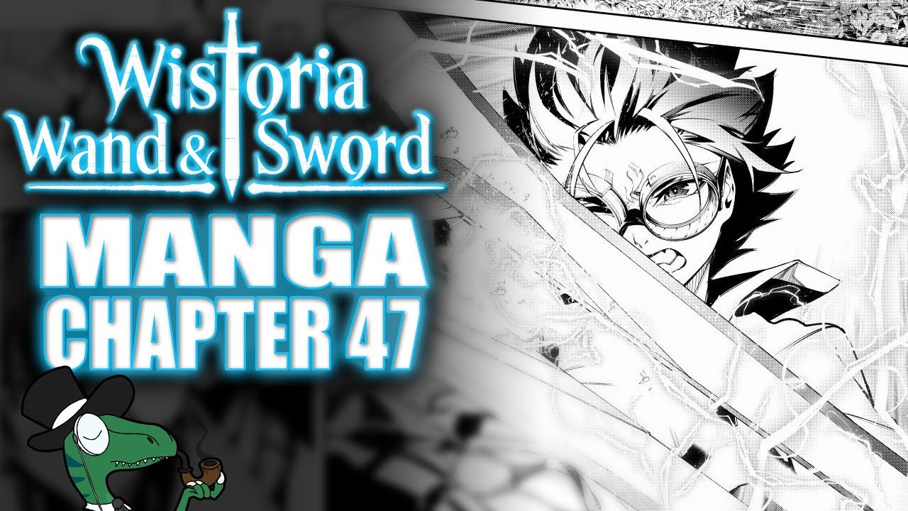 Wistoria: Wand & Sword - MANGA CHAPTER 46 reaction and review: