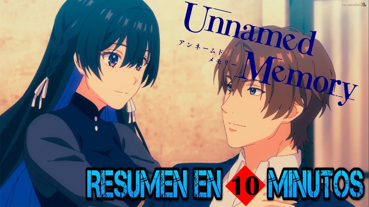 UNNAMED MEMORY | MAGIA, AMOR Y DESTINO! | RESUMEN EN UNOS MINUTOS