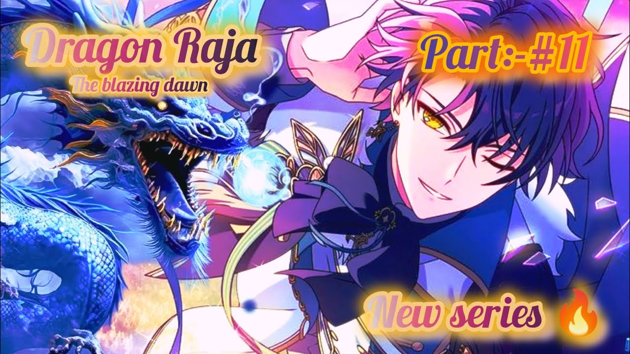 Dragon Raja episode 11 in Hindi explain||The Blazing Dawn episode 11 in Hindi explain||Dragon Raja