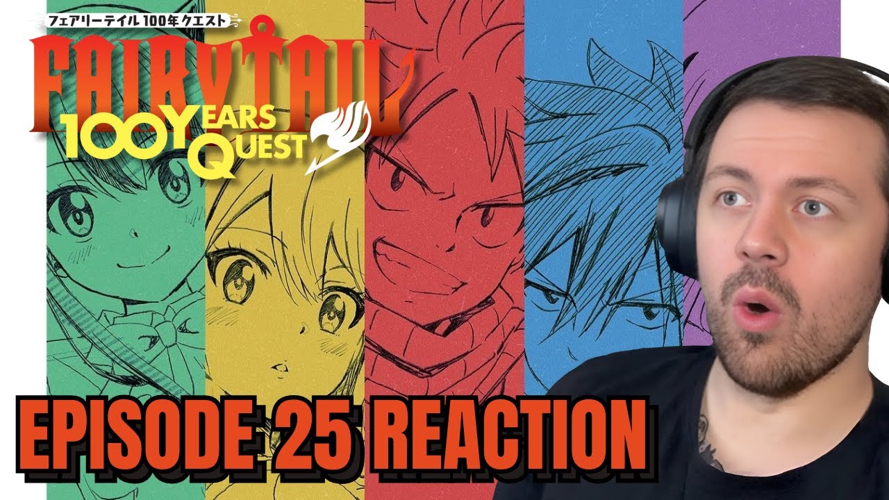 Fairy Tail 100 Years Quest Episode 25 Reaction!! | "Homecoming"