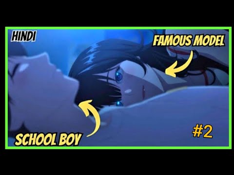 THE FAMOUS MODEL 💕💕FALL IN LOVE❤️❤️ WITH A SCHOOL BOY THE DOWNSTAIRS GIRL MOVIE EXPLANATION IN HINDI