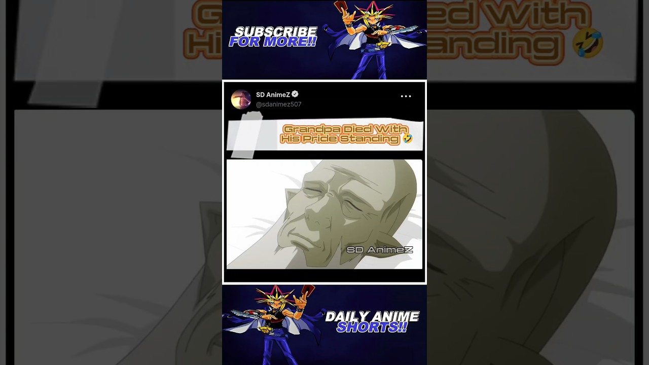 Grandpa Died With His Pride Standing 🤣 #anime #animeedit #animememes #shorts