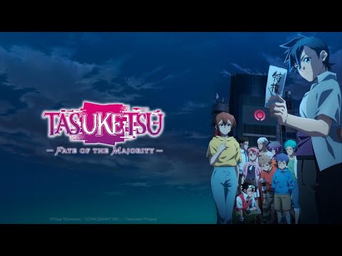 (Nhạc Phim Anime) Tasuuketsu - Nhưng Trò Chơi DIE Chóc Bí Ẩn - Mới Nhất Năm 2025...(SS1)