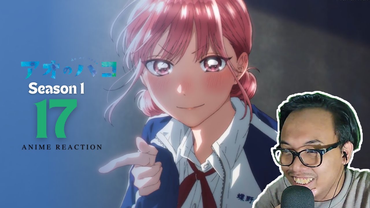 HINA MODE FULL ATTACK - Ao no Hako (Blue Box) EPISODE 17 REACTION