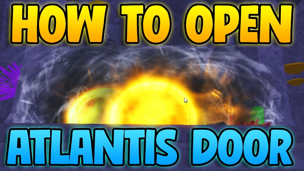 How To Open Atlantis DOOR IN FISCH! Fisch New Update! Fisch Atlantis Door!