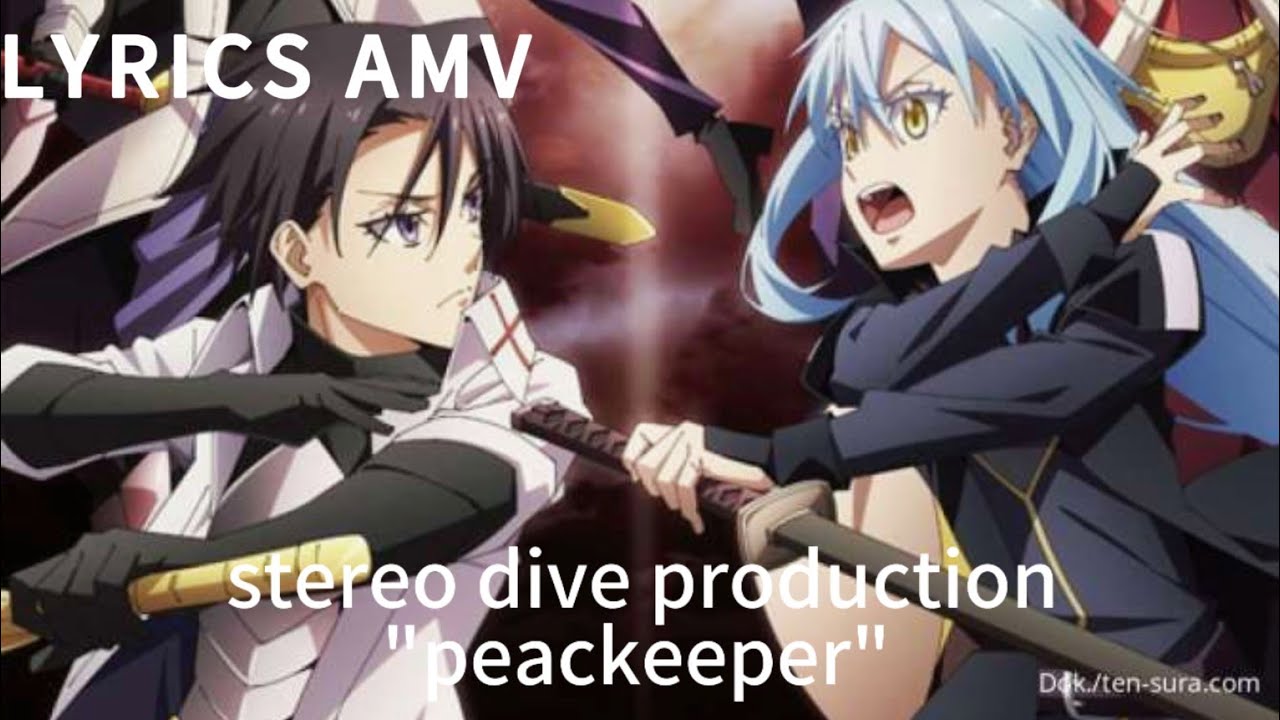 【Lyrics AMV】Tensura S3 OP 1 Full sub indo〈PEACEKEEPER - STEREO DIVE FOUNDATION〉ft.  ‪@FranciLyFlv
