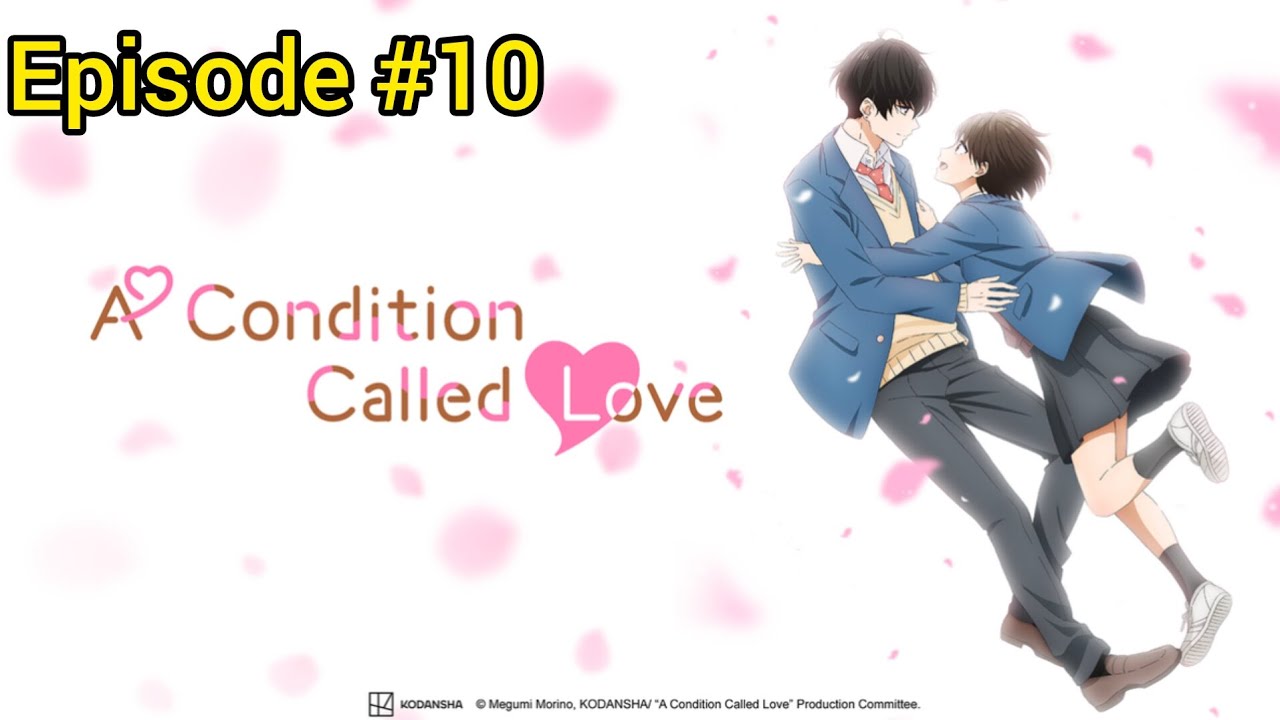 A Condtion Called Love ❤️ In Hindi Dubbed official 💖  Episode #10