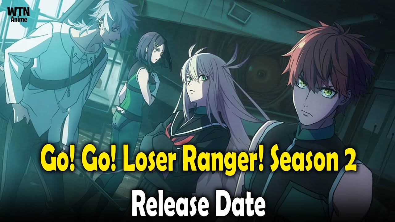 Go! Go! Loser Ranger! Season 2 Release Date Confirmed