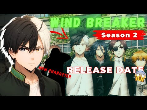 Wind Breaker Season 2 Updates! Release Date, Plot Hints & Big News | 2025 best anime | Haruka sakura