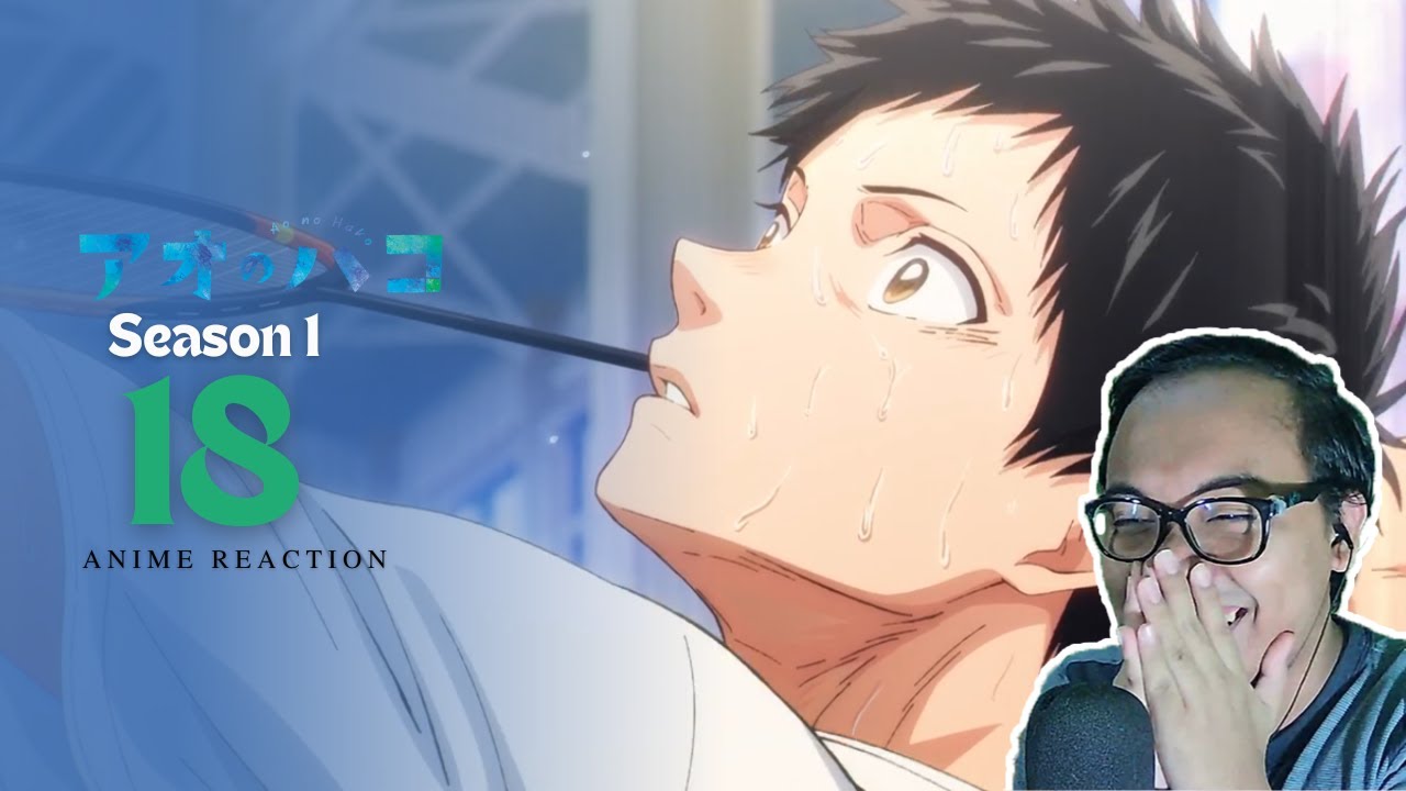 MENYALA TAIKI 🔥 | Blue Box (Ao no Hako) EPISODE 18 REACTION INDONESIA