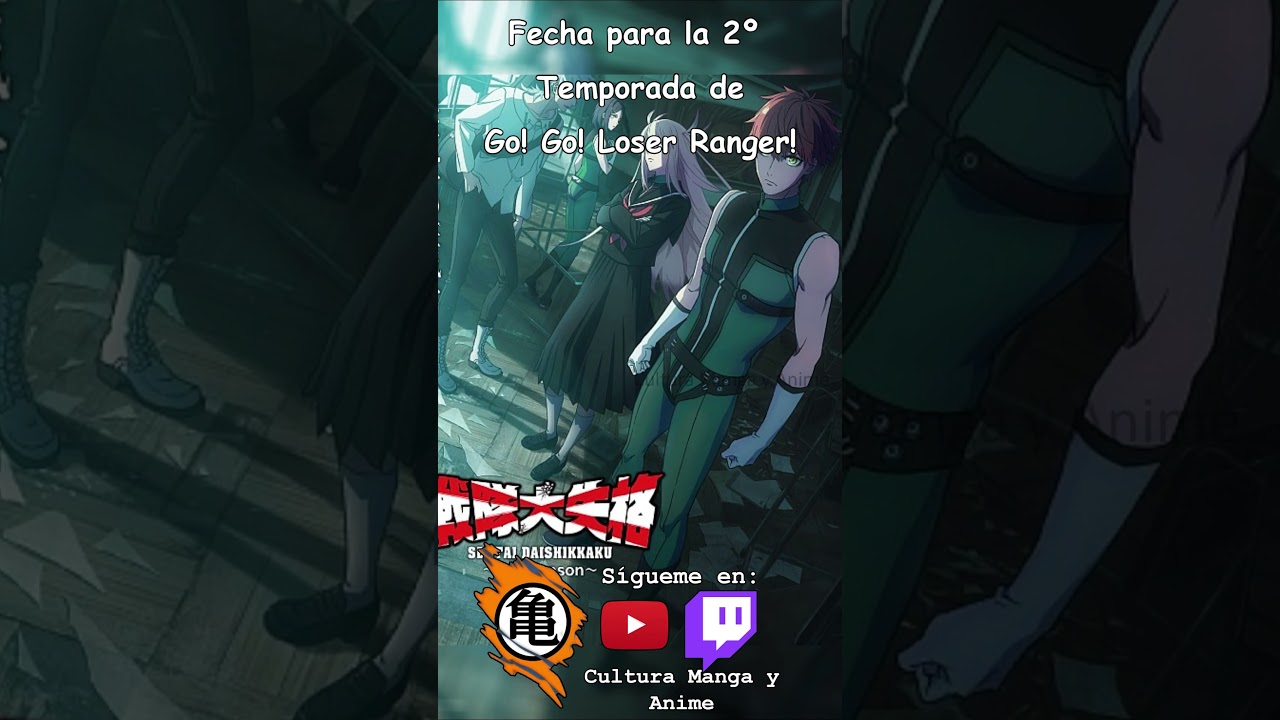 🔴Ya tenemos Fecha para la 2º Temporada de #gogoloserranger #anime #manga #noticiasanime