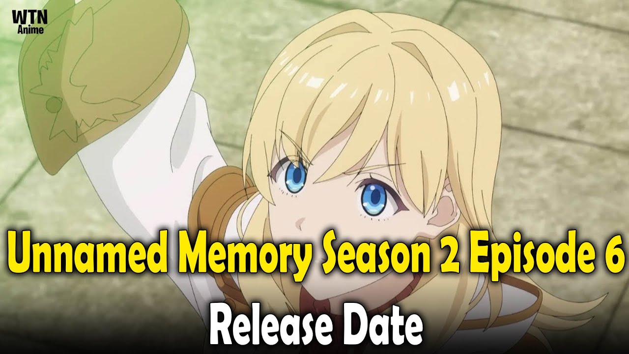 Unnamed Memory Season 2 Episode 6: Recap, Release Date, Expected Plot And More
