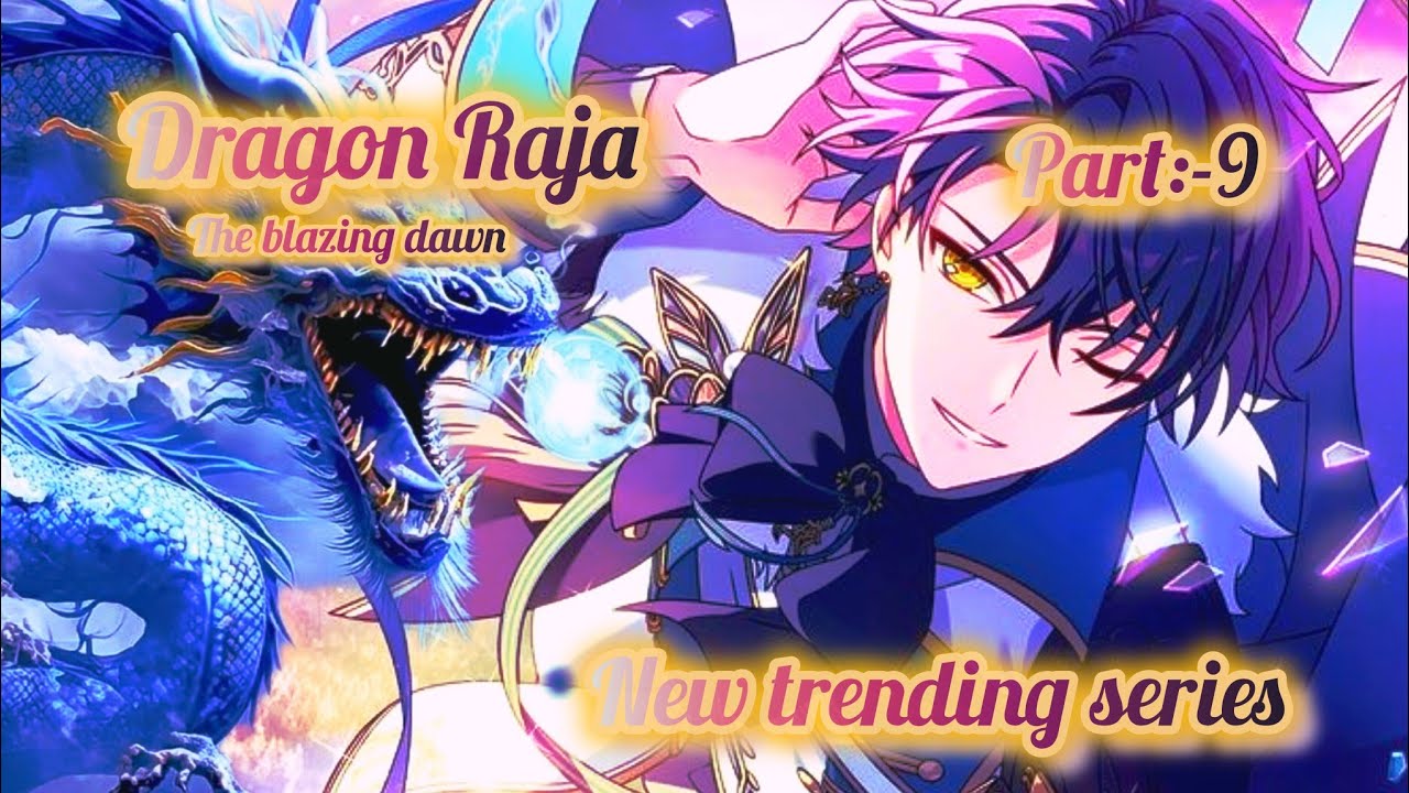 Dragon Raja episode 9 in Hindi explain||The Blazing Dawn episode 9 in Hindi explain||All new anime