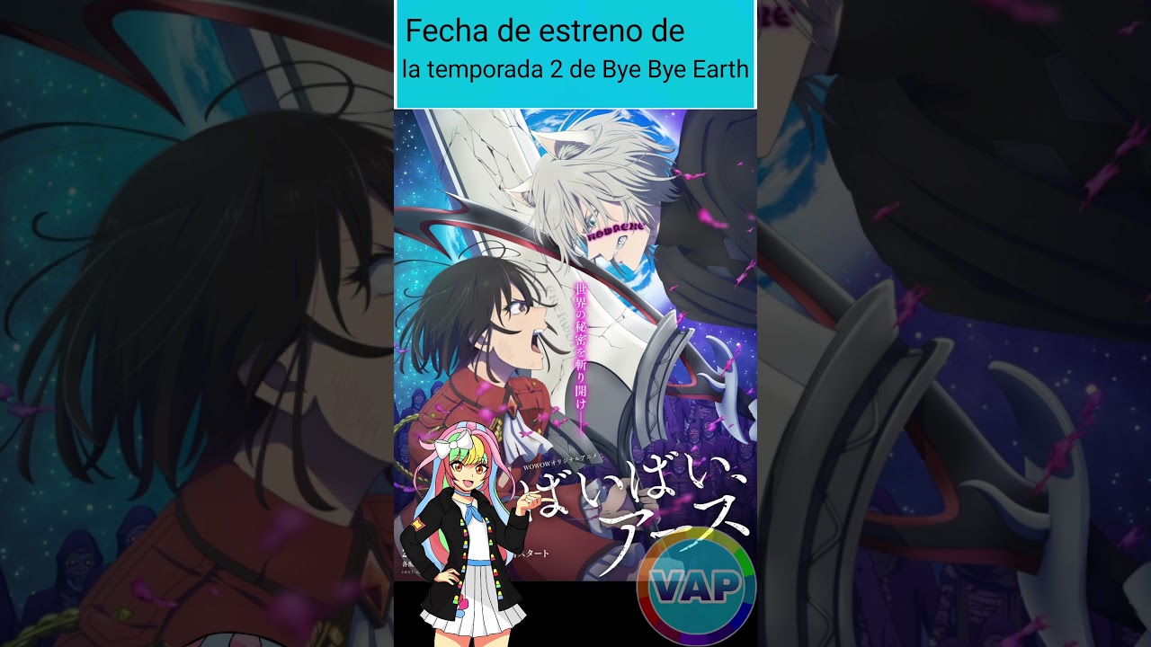 Bye Bye Earth temporada 2 fecha de estreno #anime