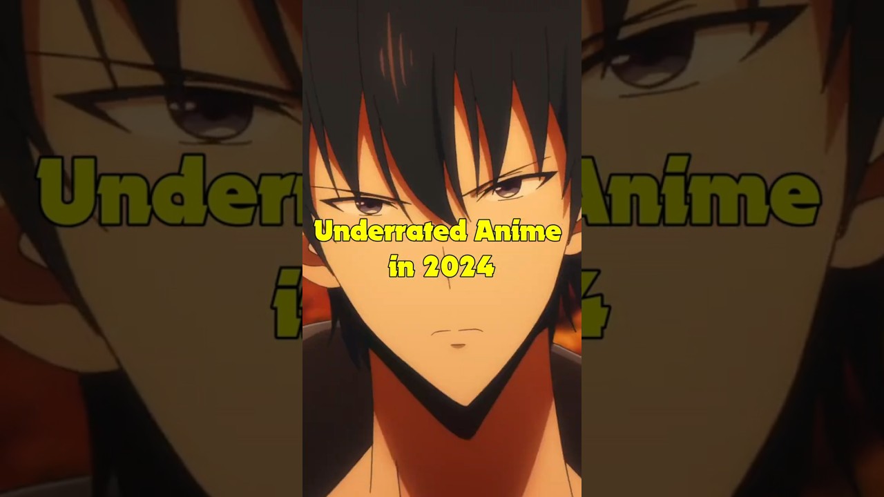 Underrated anime in 2024 #anime  #animefan