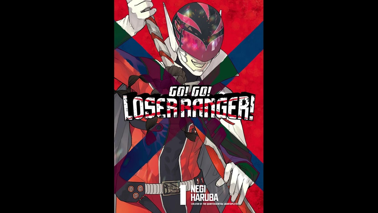 Go! Go! Loser Ranger! (Volume 1) - Book Review