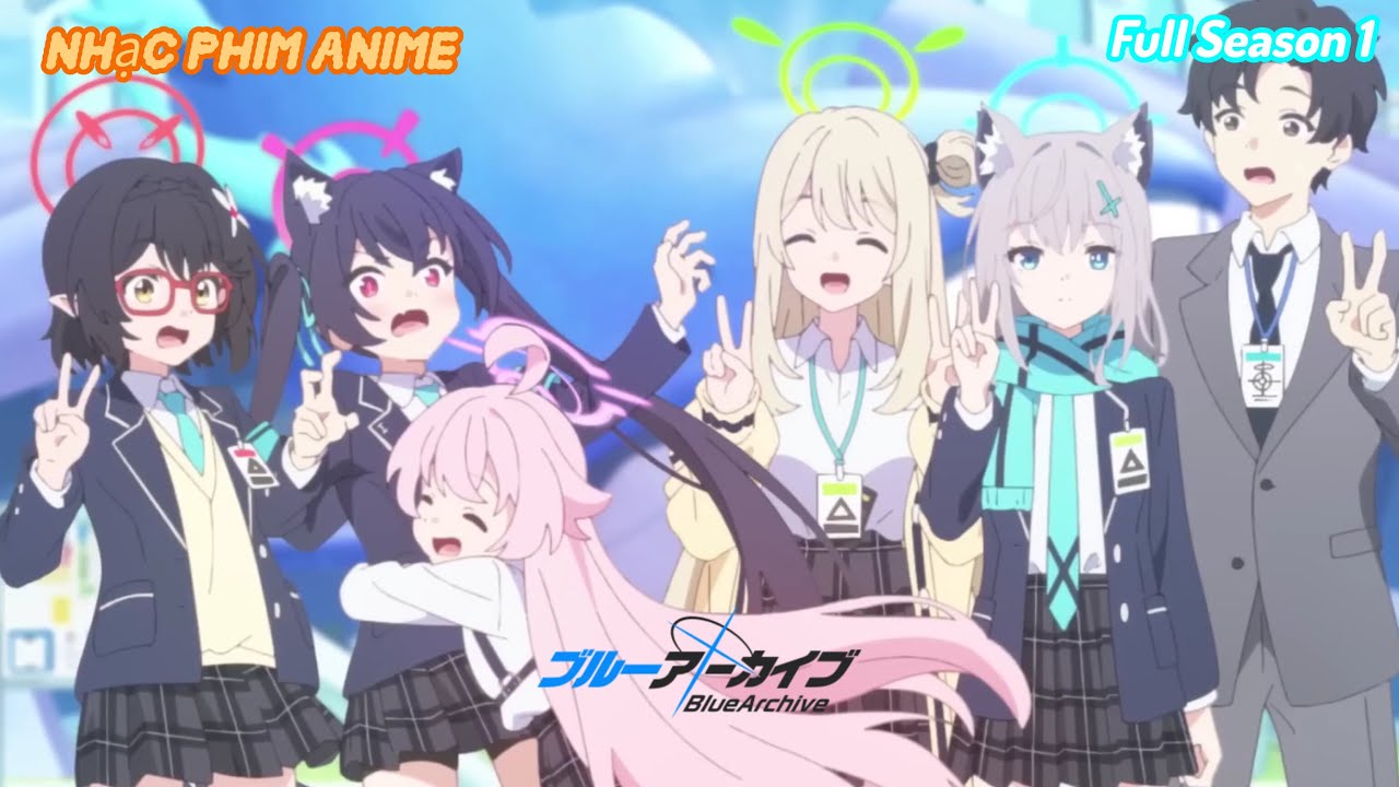 Nhạc Phim Anime : Blue Archive The Animation | Full Season 1 | Anime Hay Năm 2024