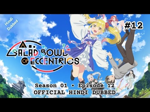 "A Salad Bowl of Eccentrics" Season 01 Episode 12 in Hindi Dubbed | #Anime