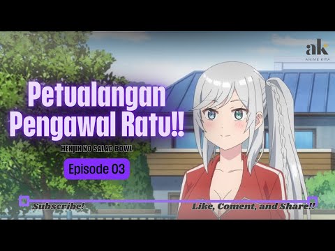 PETUALANGAN SANG PENGAWAL RATU!! | Episode 03