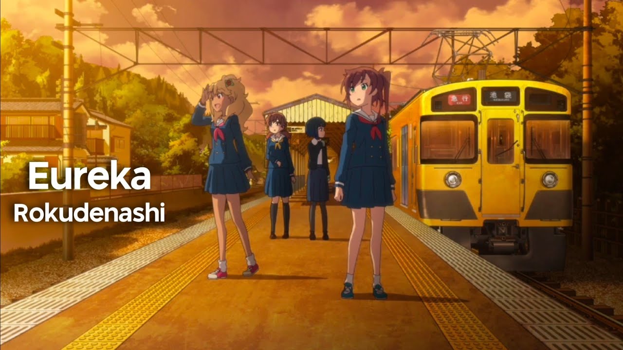 【ED. Train to the End of the World】Rokudenashi - Eureka | Lyrics Romaji, English & Indonesia