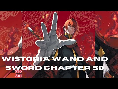 Wistoria Wand and Sword chapter 50 review. Sion's Drive