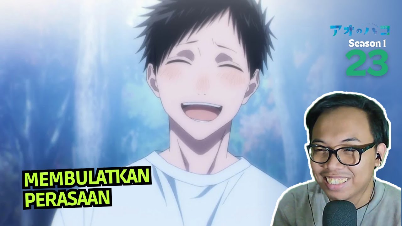 MENATA HATI | Blue Box (Ao no Hako) EPISODE 23 REACTION INDONESIA