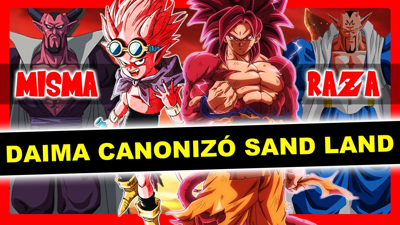 ⍟¡¿DRAGON BALL DAIMA canonizó SAND LAND? Todas las CONEXIONES entre las historias de AKIRA TORIYAMA⍟