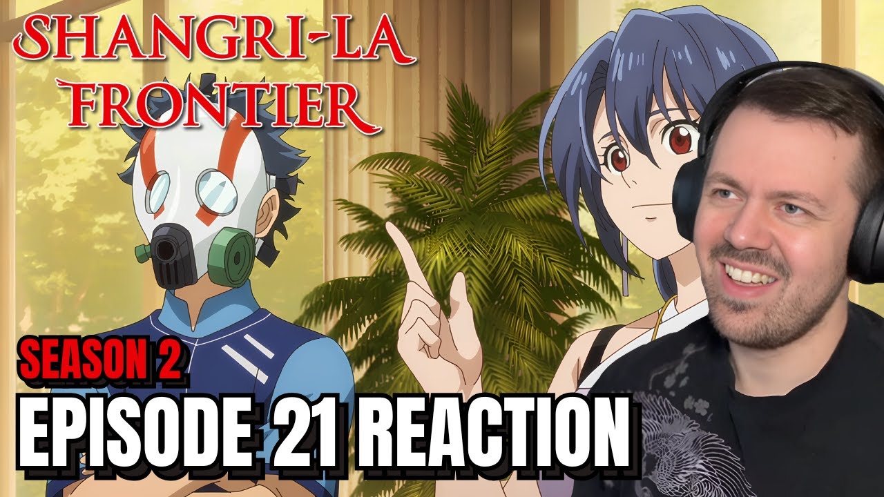 Shangri-La Frontier Season 2 Episode 21 Reaction!!