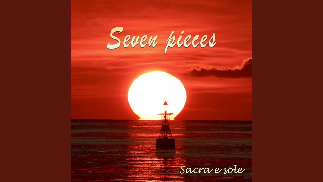 Seven pieces