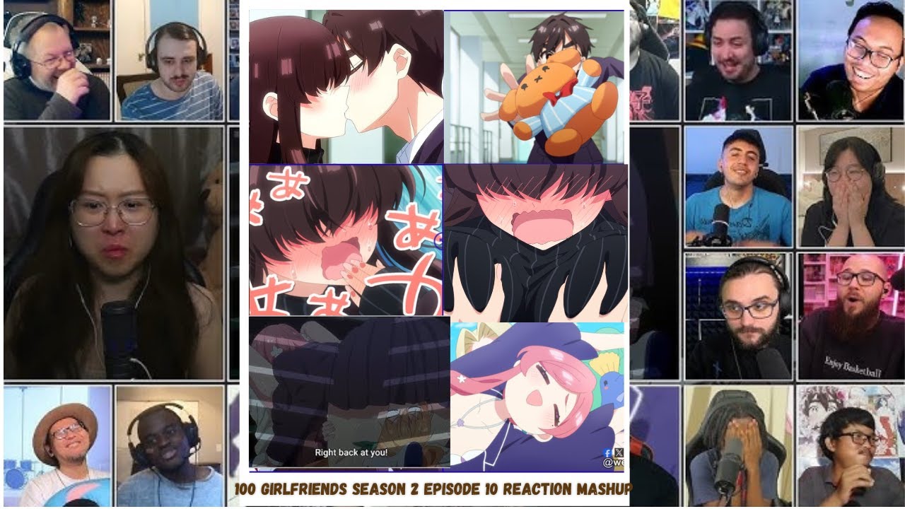 100 Girlfriends Who Really Love You Season 2 Episode 10 Reaction Mashup - 君のことが大大大大大好きな100人の彼女 10期 話