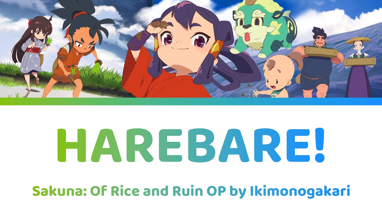 Harebare! by Ikimonokagari | Sakuna: Of Rice and Ruin OP Lyrics HD 天穂のサクナヒメ
