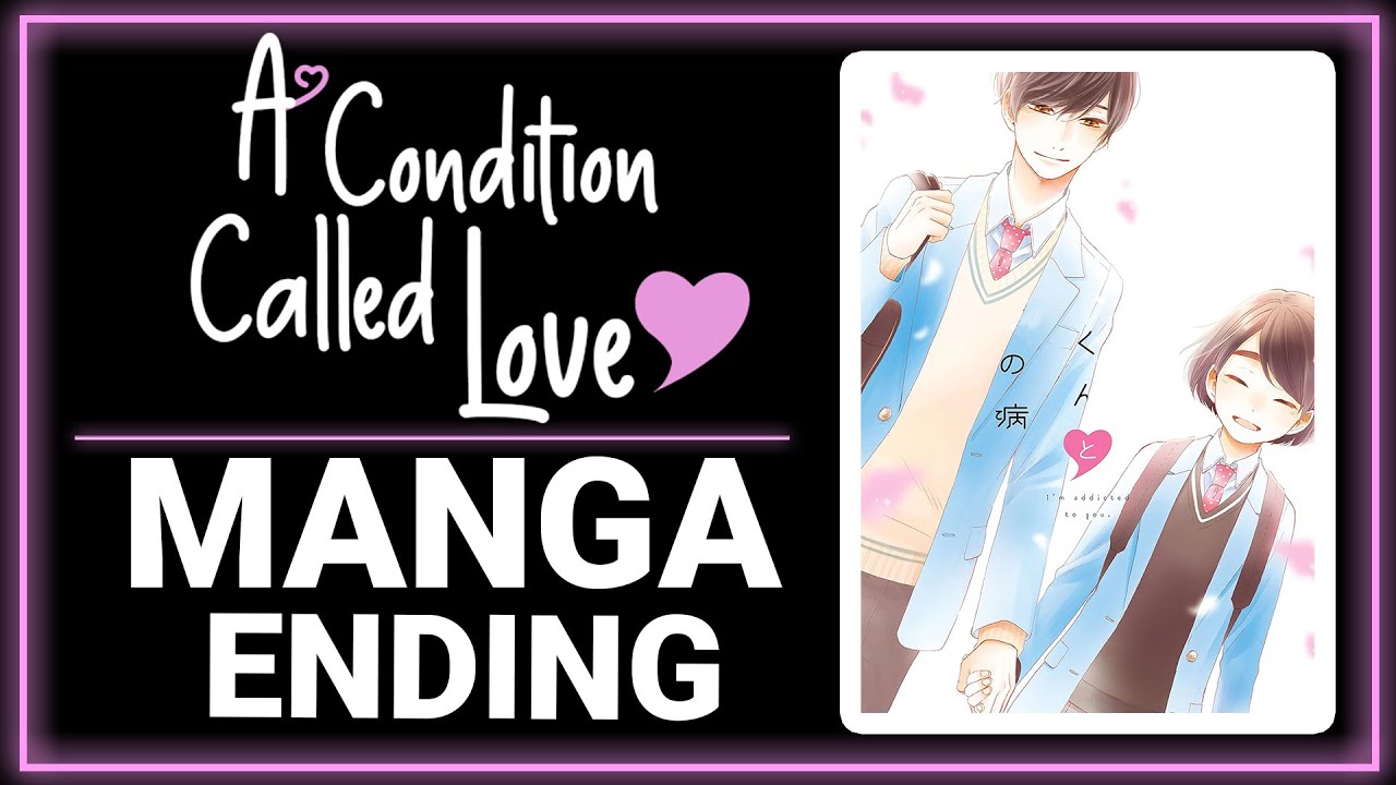 A Condition Called Love | Romance | School | Shoujo | MANGA ENDING ???