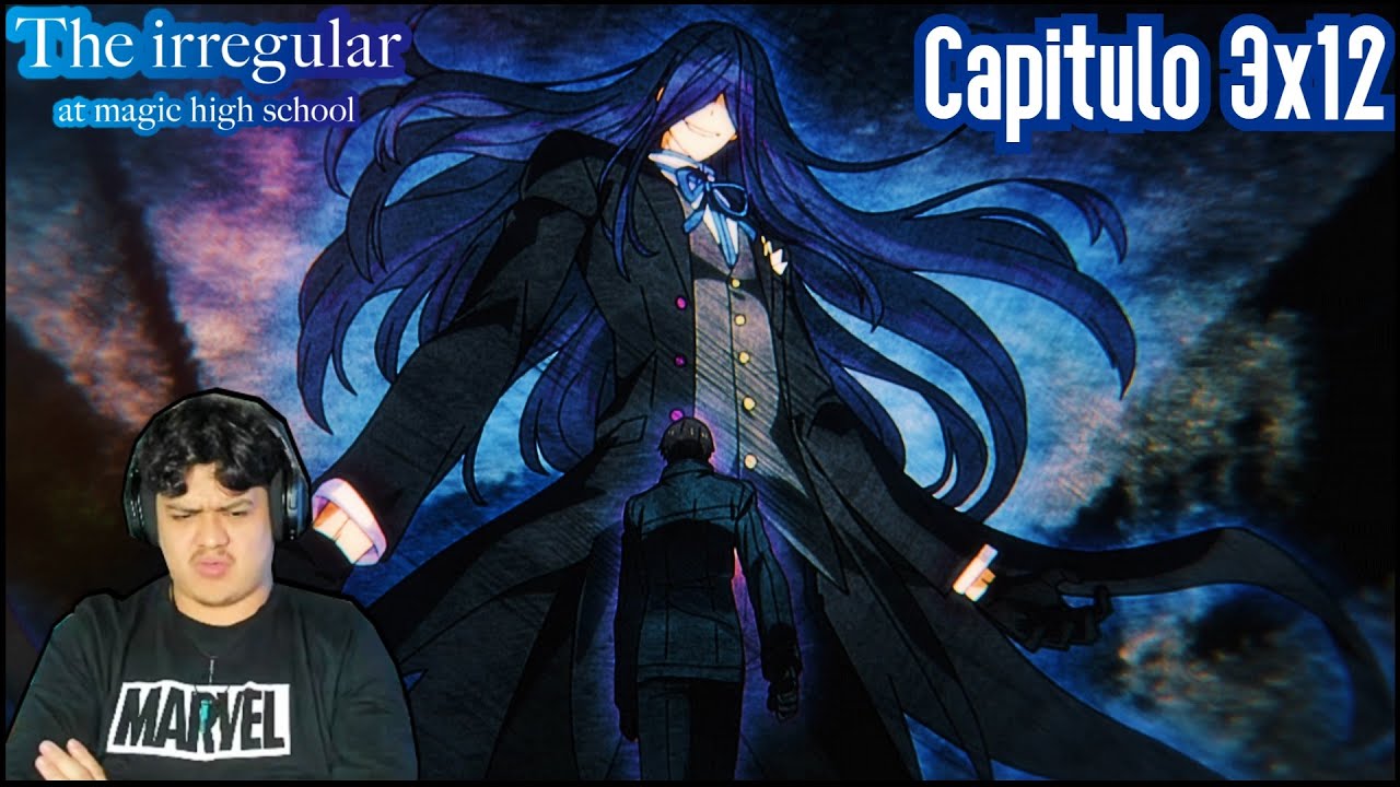 THE IRREGULAR AT MAGIC HIGH SCHOOL |🔥¡¡ TATSUYA BUSCA A GONGJIN ZHOU !!🔥| CAPITULO 3X12 REACCION